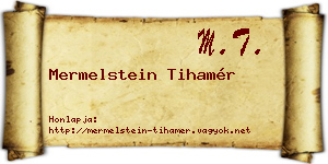 Mermelstein Tihamér névjegykártya